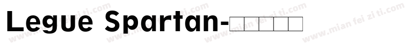Legue Spartan字体转换